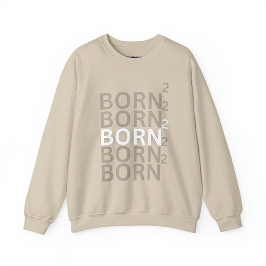 Born Again Sweatshirt